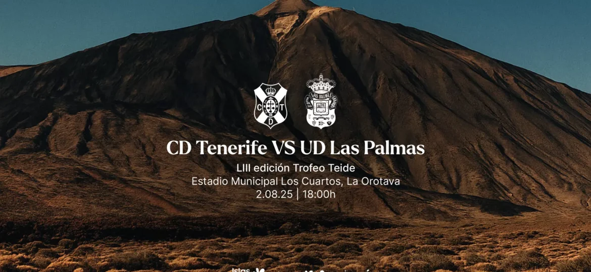 Cartel del Trofeo Teide 2025 (CD TENERIFE)|¿COMO LLEGAR A... HISTORIA