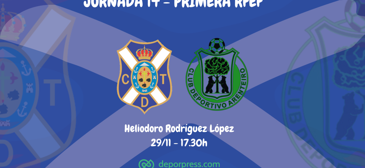 Previa CD Tenerife - CD Arenteiro