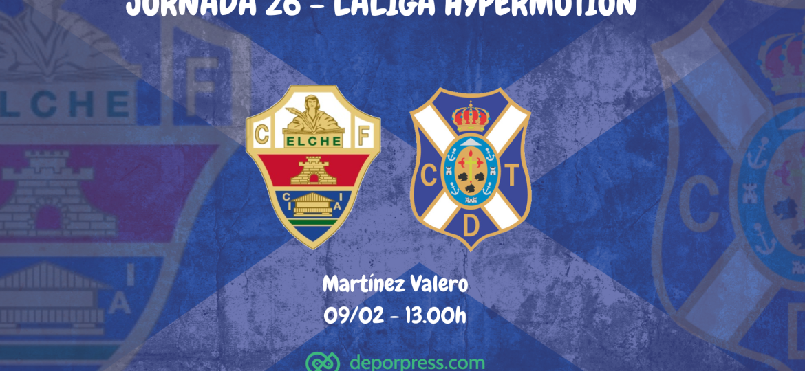 Previa Elche CF - CD Tenerife