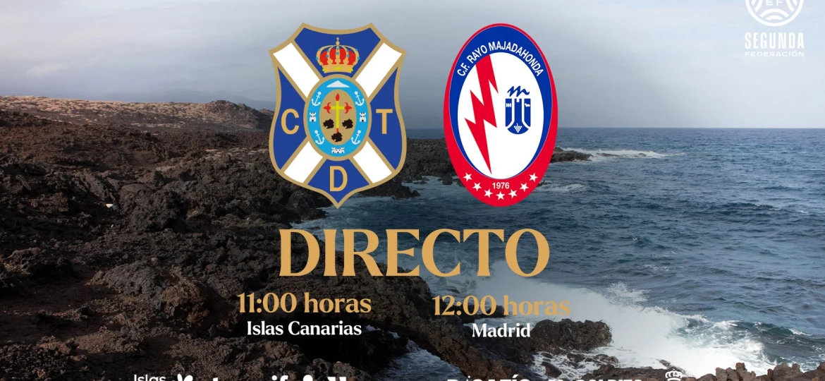 Cartel del partido Tenerife B- Rayo Majadahonda (CD TENERIFE)