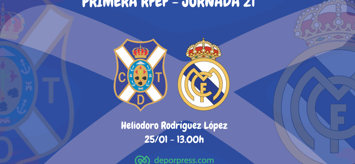 Previa CD Tenerife - Real Madrid Castilla