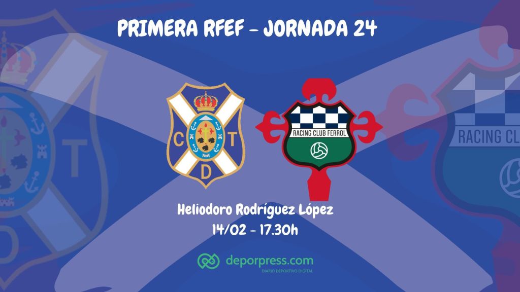Previa CD Tenerife Racing de Ferrol (DEPORPRESS)